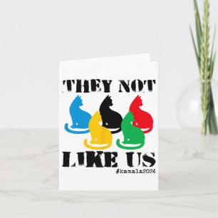 Cat Ladies For Kamala 2024 They Not Like Us Card