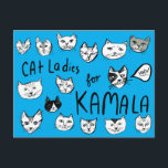 CAT LADIES for KAMALA Cute VOTE ELECTION Postcard<br><div class="desc">Add your own text to the back and send to friends or voters or use it as wall art in a frame or stuck to a corkboard. You can choose a background colour yourself too. Check my shop for more matching items like mugs, stickers and more. And of course more...</div>