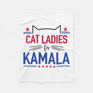 Cat Ladies For Kamala Funny Cat 2024 President Kam Fleece Blanket