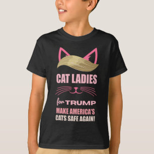 Cat Ladies For Trump Make America's Cats Safe Agai T-Shirt