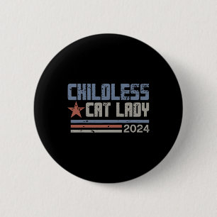 Cat Lady 2024 Funny Political Elections Democrat 6 Cm Round Badge