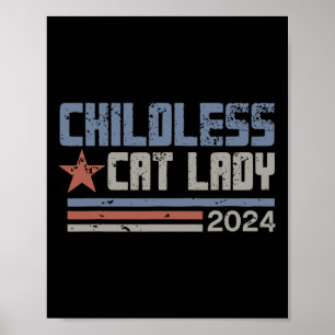 Cat Lady 2024 Funny Political Elections Democrat 6 Poster