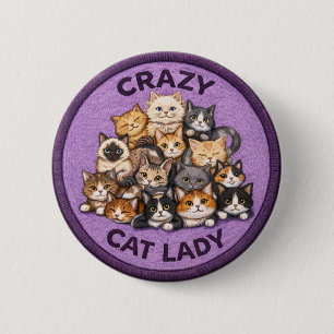 Cat Lady 6 Cm Round Badge