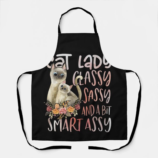 Cat Lady Classy Sassy And A Bit Smart Assy Floral Apron (Front)