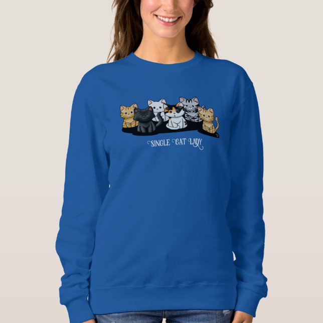 Cat Lady T-Shirt Sweatshirt (Front)
