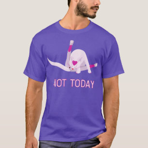 Cat Licking Itself Crazy Cat Not Today T-Shirt