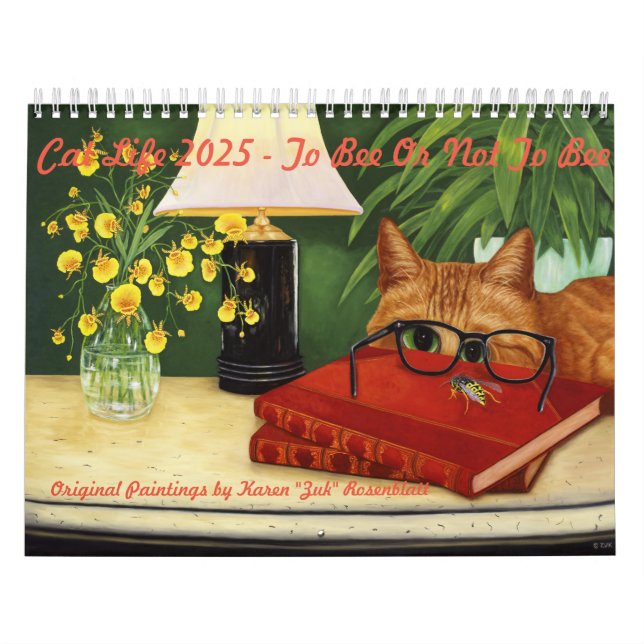 Cat Life 2025 Calendar "To Bee Or Not To Bee" (Cover)