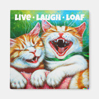 Cat | Live Loaf Laugh Funny 2 inch Square Fridge M