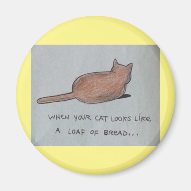 Cat looks like bread loaf cute funny food pastry magnet (Front)