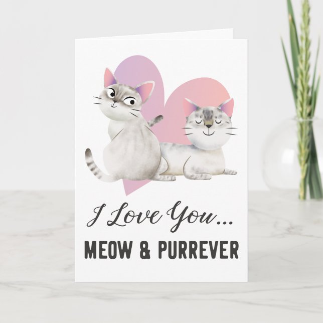 Cat Love Meow and Purrever Valentines Day Holiday Card (Front)