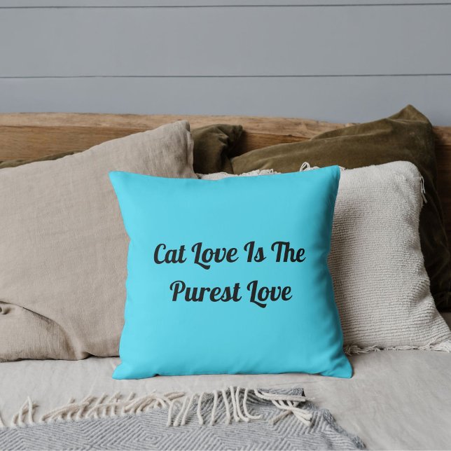 Cat Love Purest Personalised Cute Funny Quote Blue Cushion (Creator Uploaded)