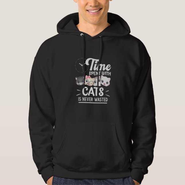 Cat Love Time Spent With Cats Is Never Wastes Hoodie (Front)