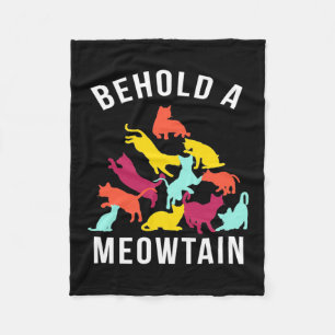 Cat Lover Behold A Meowtain Fleece Blanket