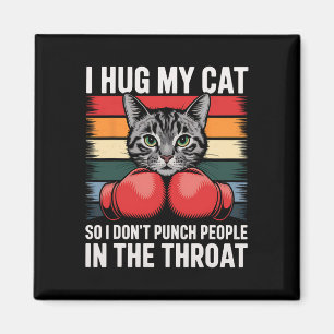 Cat Lover Boxing Fan I Hug Cat Funny Cat Lover Gif Magnet