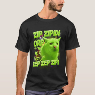 Cat Lover Cat Alien Meme Funny Zip Zipidi Orp Zep  T-Shirt