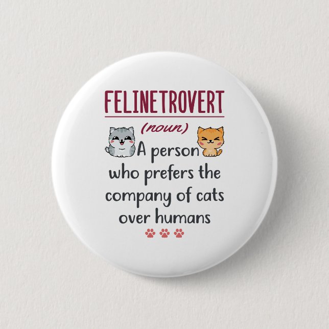 Cat Lover Definition Funny Saying Introvert 6 Cm Round Badge (Front)