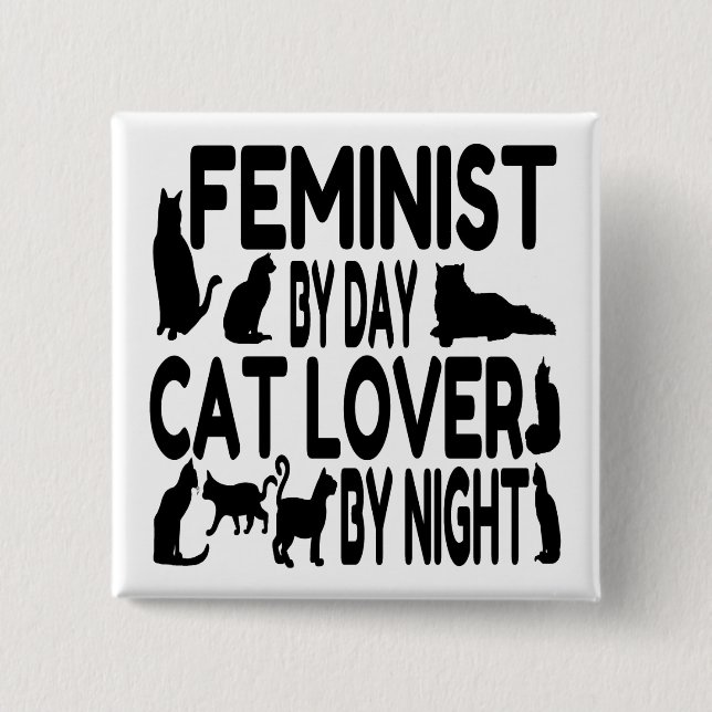 Cat Lover Feminist 15 Cm Square Badge (Front)