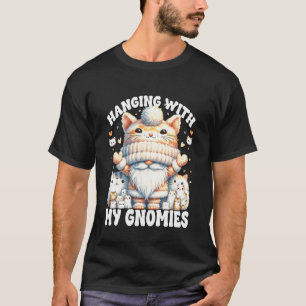 Cat Lover Gnome Graphic For Cat Mum Hanging With M T-Shirt