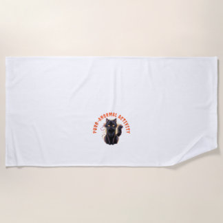 Cat Lover Halloween Purr-anormal Activity Spooky C Beach Towel