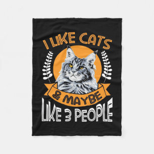Cat Lover I Like Cats And 3 People Fleece Blanket