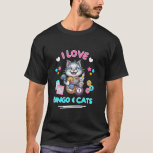 Cat Lover I Love Bingo And Cats Funny Bingo Lucky  T-Shirt