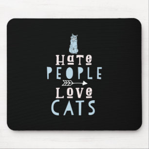 Cat Lover I Love Cats And People Mouse Pad