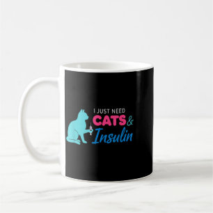 Cat Lover I Need Cats Insulin Diabetes Awareness Coffee Mug