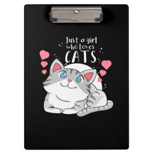 Cat Lover Just A Girl Who Loves Cat Clipboard
