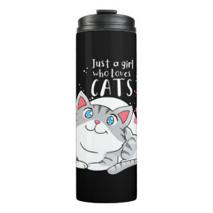 Cat Lover Just A Girl Who Loves Cat Thermal Tumbler