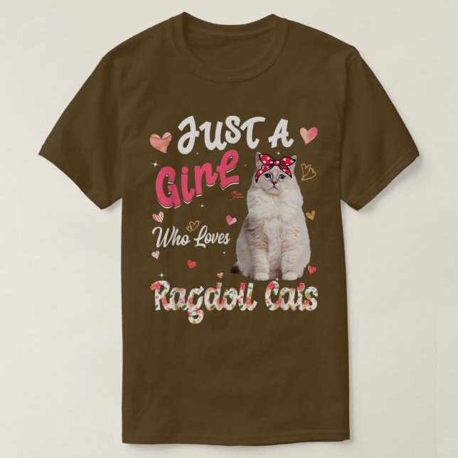 Cat Lover Just A Girl Who Loves Ragdoll Cats Funny T-Shirt (Design Front)