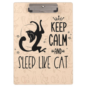 Cat Lover Keep Calm And Sleep Like Cat Clipboard