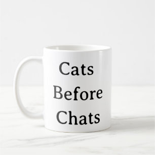 Cat Lover Mug – Cats Before Chats