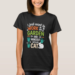Cat lover Plant gardening fans Funny Gardening T-Shirt