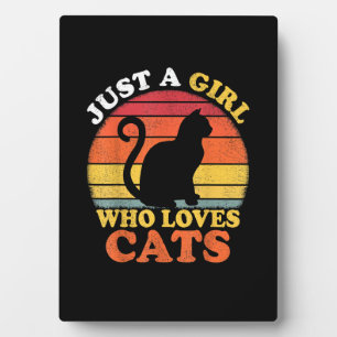 Cat Lover Vintage Just A Girl Who Loves Cats Plaque