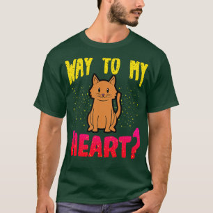 Cat Lover Way To My Heart T-Shirt