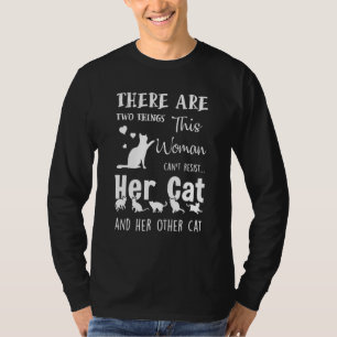 Cat Lovers Two Things This Woman Can't Resist Funn T-Shirt