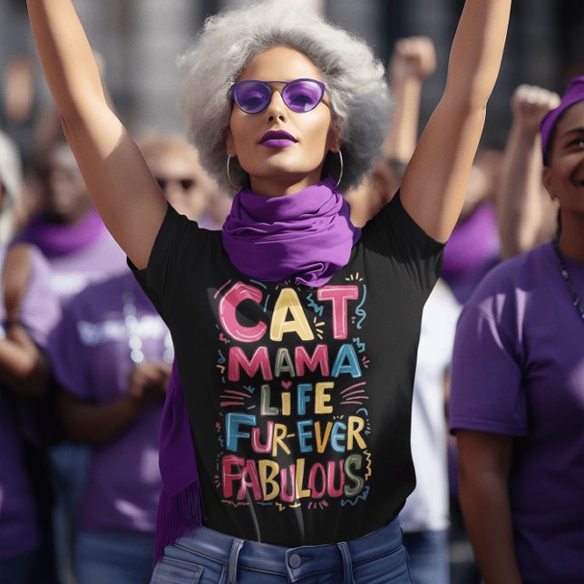 Cat Mama Life Fur-Ever Fabulous Colourful Hand-Dra T-Shirt (Creator Uploaded)