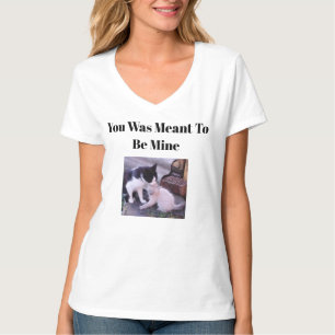 Cat Meant To Be Mine Photo Humour T-Shirt
