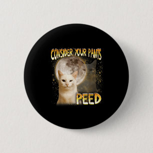 Cat Meme Cat Lover Cat Mom Funny Consider Your Pan 6 Cm Round Badge