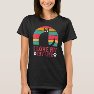 Cat Meme Cat Owner Cat I Love My Cat Life T-Shirt