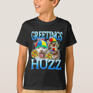 Cat Meme Greetings Huzz Funny Silly Cats Lover T-Shirt