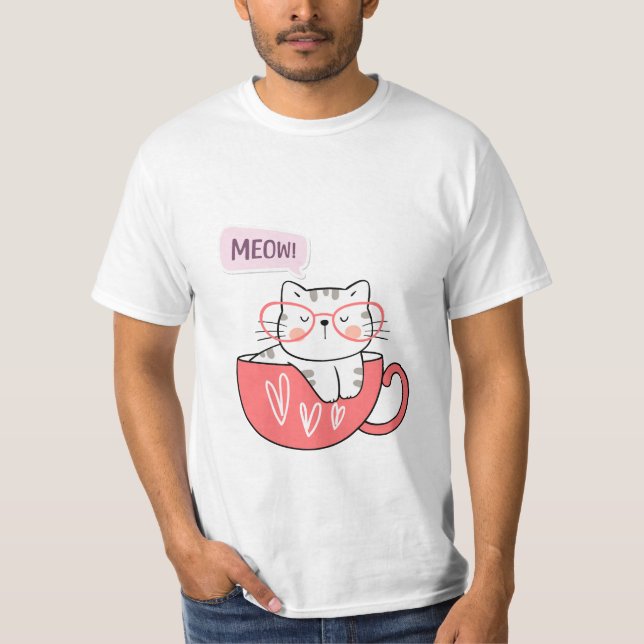 cat meow in a cup  T-Shirt (Front)