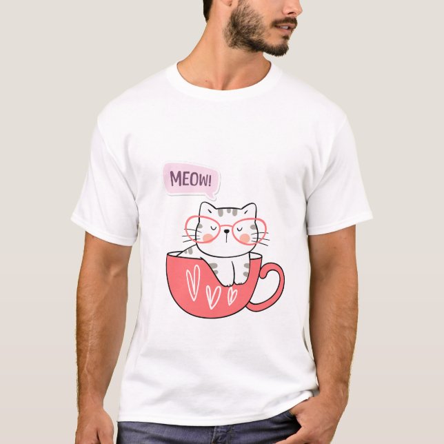 cat meow in a cup  T-Shirt (Front)
