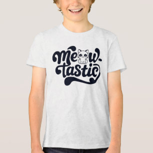 Cat Meow-Tastic Fantastic Tri-Blend Shirt