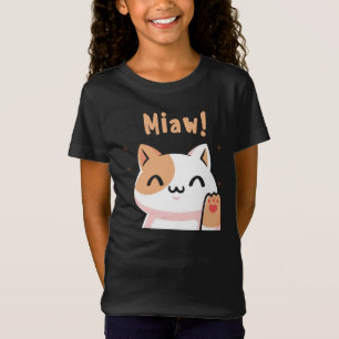 Cat Miaw-Kitty-Cute Cat-Funny T-Shirt