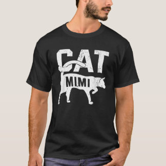Cat Mimi Kitten Pet Owner Meow Mother s Day T Shir T-Shirt