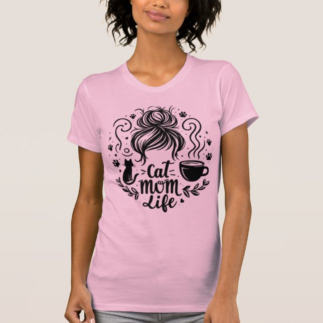 Cat Mom Life Messy Bun Coffee And Cats Tee (Front)