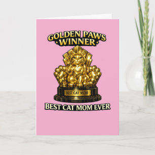 Cat Mom Mother’s Day Card – Golden Paws Winner Bes