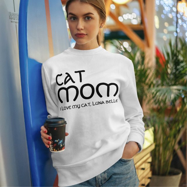 Cat Mom Pet Lover Funny Quote Cute Black And White Sweatshirt (Creator Uploaded)