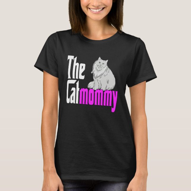 Cat Mom The Catmother Crazy Cat Mother Kitty Mommy T-Shirt (Front)